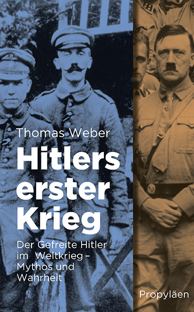 Hitlers erster Krieg - Thomas Weber