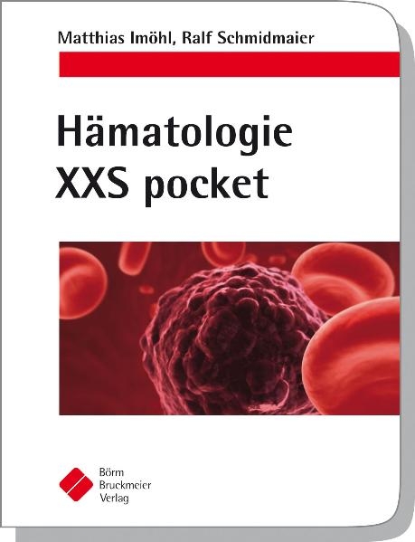 Hämatologie XXS pocket - Matthias Imöhl, Ralf Schmidmaier