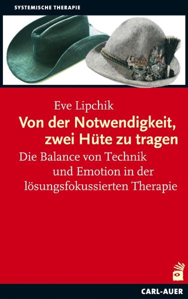 Von der Notwendigkeit, zwei Hüte zu tragen - Eve Lipchik