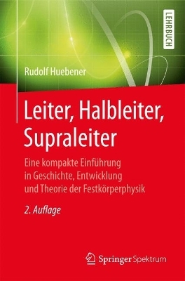 Leiter, Halbleiter, Supraleiter - Rudolf P Hübener