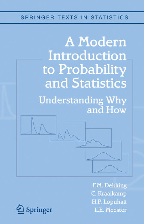 A Modern Introduction to Probability and Statistics - F.M. Dekking, C. Kraaikamp, H.P. Lopuhaä, L.E. Meester