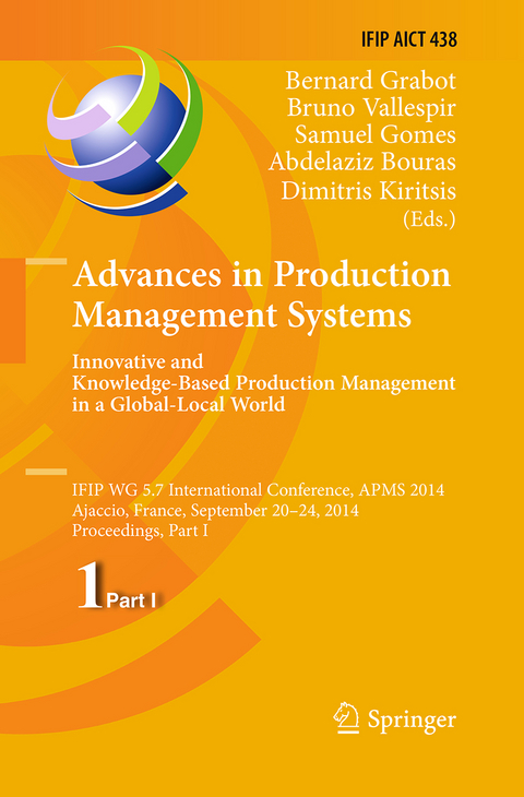 Advances in Production Management Systems: Innovative and Knowledge-Based Production Management in a Global-Local World - 