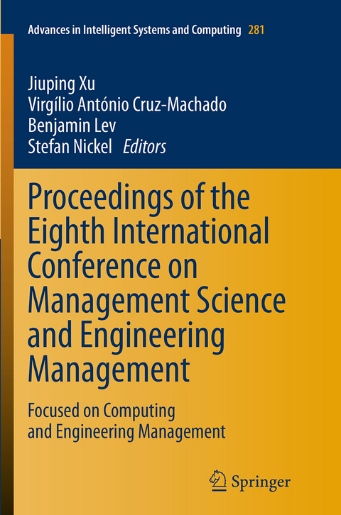 Proceedings of the Eighth International Conference on Management Science and Engineering Management - 