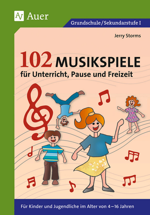 102 Musikspiele für Unterricht, Pause und Freizeit - Jerry Storms