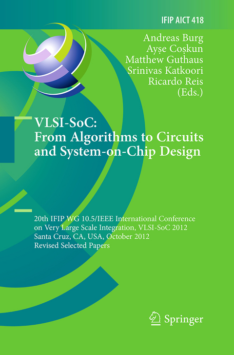 VLSI-SoC: From Algorithms to Circuits and System-on-Chip Design - 