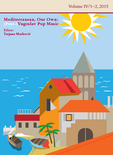 Mediterranean, Our Own: (Post-)Yugoslav Pop Music - 