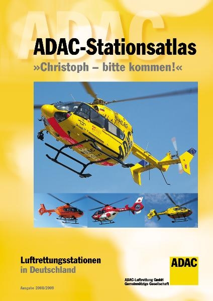 ADAC-Stationsatlas "Christoph – bitte kommen!" Ausgabe 2008/2009