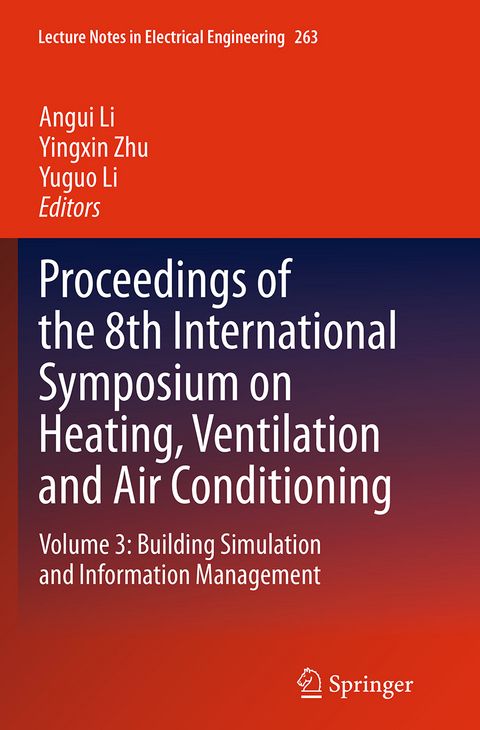 Proceedings of the 8th International Symposium on Heating, Ventilation and Air Conditioning - 