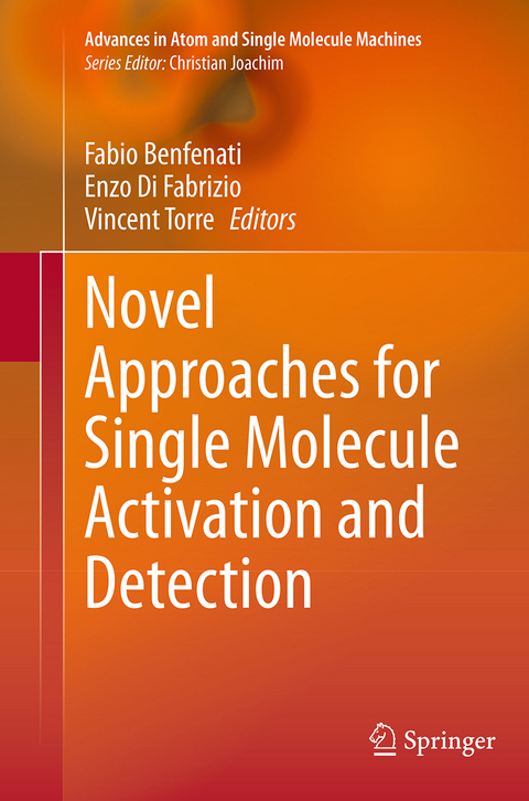 Novel Approaches for Single Molecule Activation and Detection - 