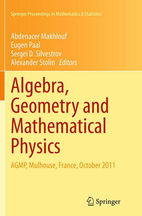 Algebra, Geometry and Mathematical Physics - 