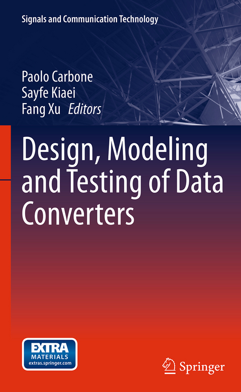 Design, Modeling and Testing of Data Converters - 