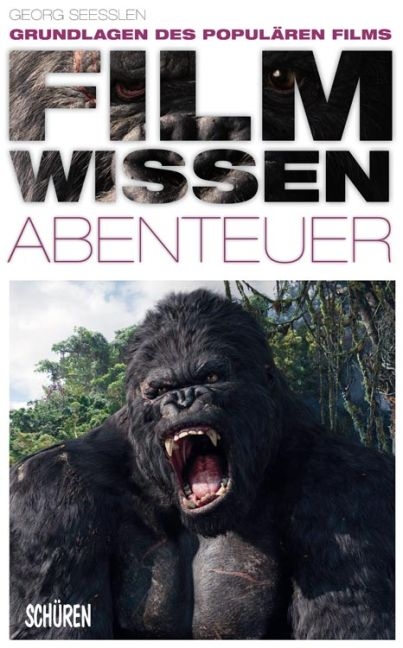 Filmwissen: Abenteuer - Georg Seeßlen