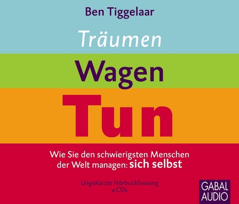 Träumen, Wagen, Tun - Ben Tiggelaar