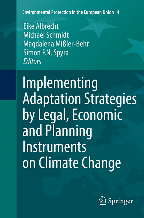 Implementing Adaptation Strategies by Legal, Economic and Planning Instruments on Climate Change - 