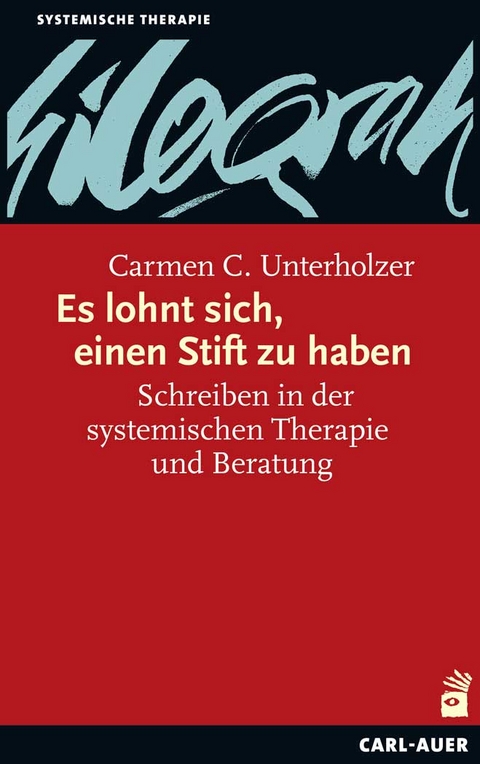 Es lohnt sich, einen Stift zu haben - Carmen C. Unterholzer