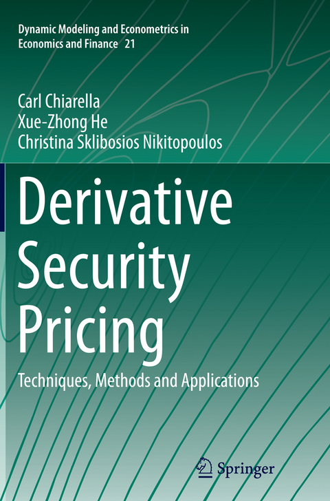 Derivative Security Pricing - Carl Chiarella, Xue-Zhong He, Christina Sklibosios Nikitopoulos