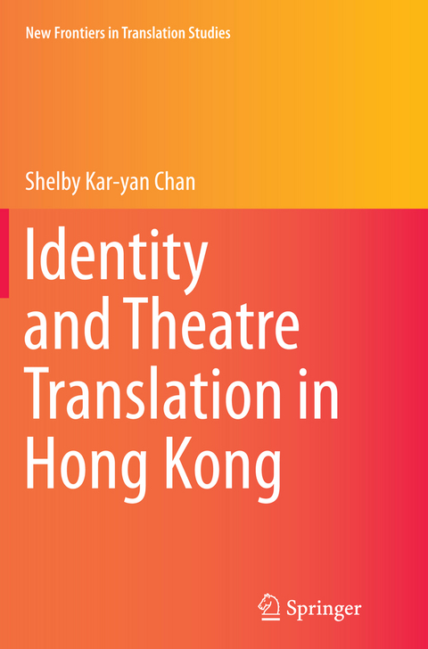 Identity and Theatre Translation in Hong Kong - Shelby Kar-yan Chan