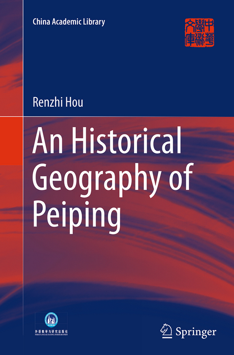 An Historical Geography of Peiping - Renzhi Hou