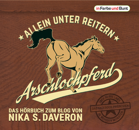 Arschlochpferd - Allein unter Reitern - Nika S. Daveron
