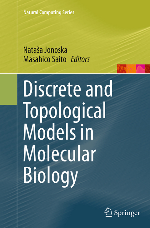 Discrete and Topological Models in Molecular Biology - 
