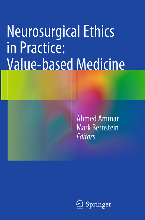 Neurosurgical Ethics in Practice: Value-based Medicine - 