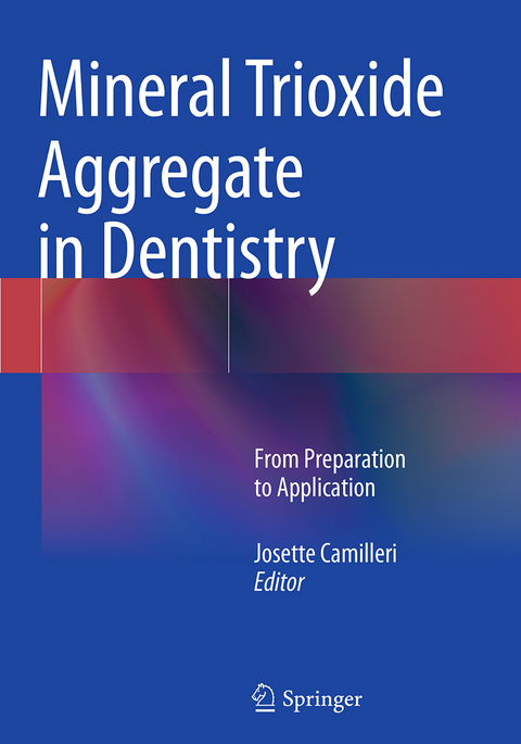 Mineral Trioxide Aggregate in Dentistry - 