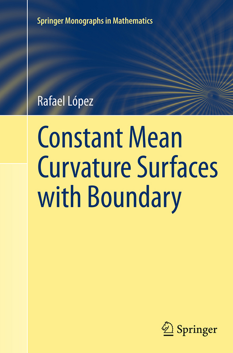 Constant Mean Curvature Surfaces with Boundary - Rafael López