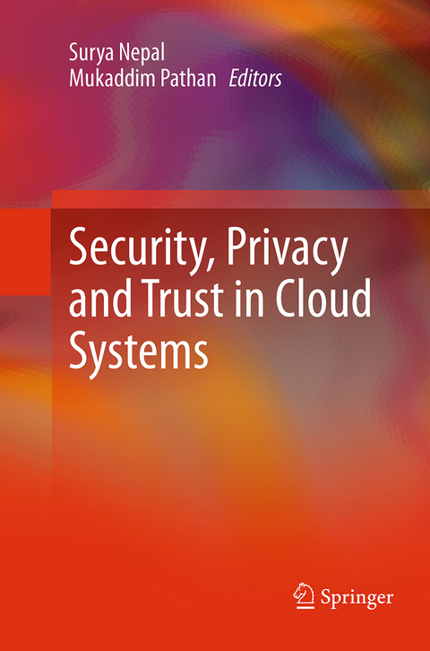 Security, Privacy and Trust in Cloud Systems - 