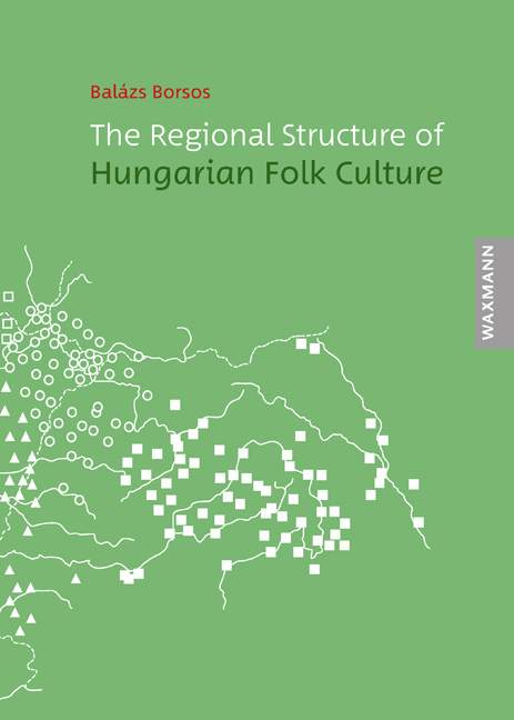 The Regional Structure of Hungarian Folk Culture - Balázs Borsos