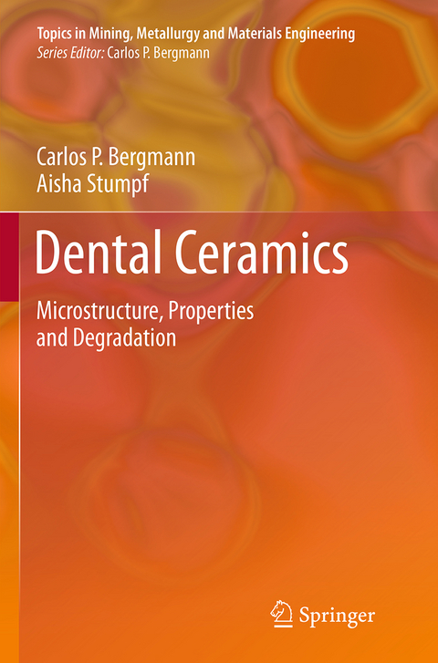 Dental Ceramics - Carlos Bergmann, Aisha Stumpf