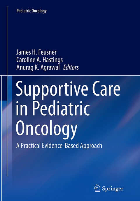 Supportive Care in Pediatric Oncology - 