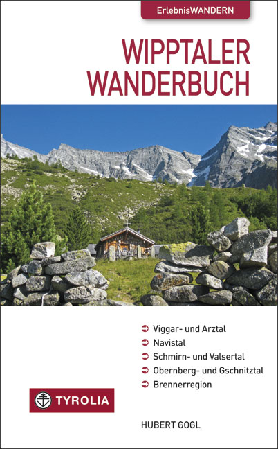 Das Wipptaler Wanderbuch - Hubert Gogl