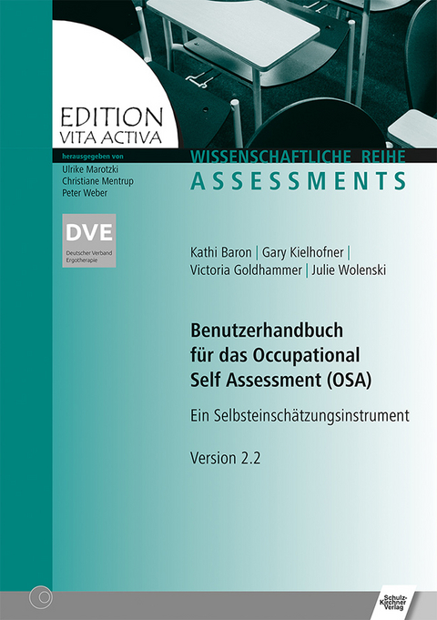 Benutzerhandbuch für das Occupational Self Assessment (OSA) - Kathi Baron, Gary Kielhofner, Victoria Goldhammer, Julie Wolenski