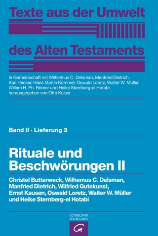 Texte aus der Umwelt des Alten Testaments, Bd 2: Religiöse Texte / Rituale und Beschwörungen II - Otto Kaiser