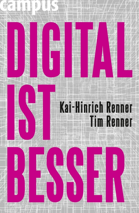 DIGITAL IST BESSER - Kai-Hinrich Renner, Tim Renner