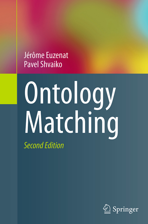 Ontology Matching - Jérôme Euzenat, Pavel Shvaiko