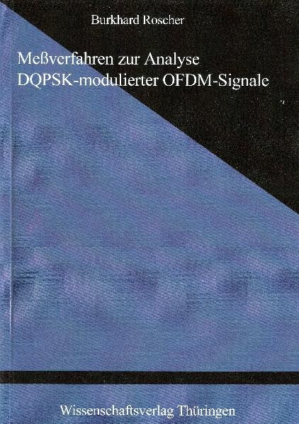 Messverfahren zur Analyse DQPSK-modulierter OFDM-Signale - Burkhard Roscher