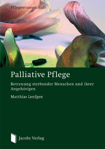 Palliative Pflege - Matthias Leufgen