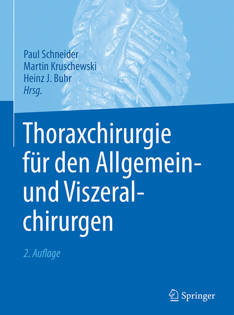 Thoraxchirurgie für den Allgemein- und Viszeralchirurgen - 