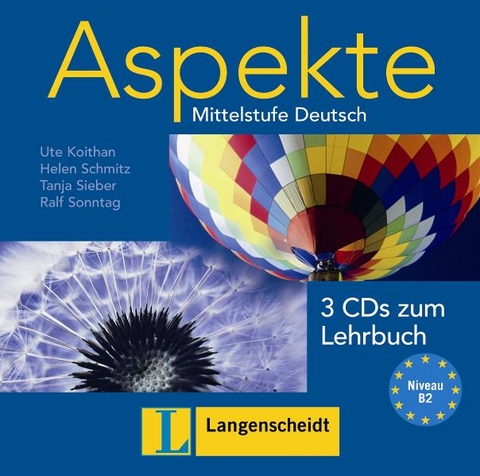 Aspekte 2 (B2) - 3 Audio-CDs zum Lehrbuch 2 - Ute Koithan, Helen Schmitz, Tanja Mayr-Sieber, Ralf Sonntag