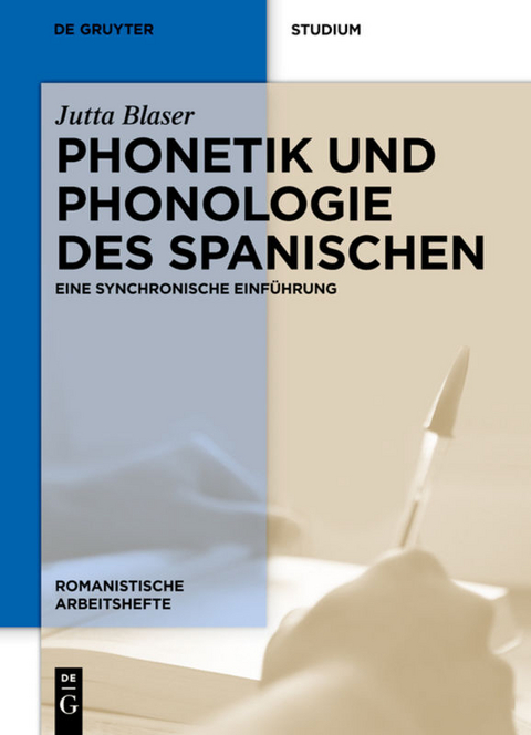 Phonetik und Phonologie des Spanischen - Jutta Blaser