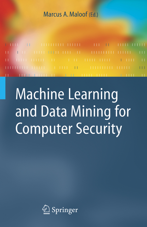 Machine Learning and Data Mining for Computer Security - 