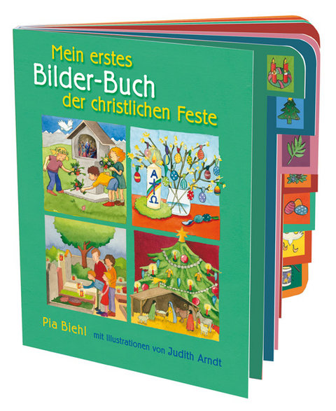 Mein erstes Bilder-Buch der christlichen Feste - Pia Biehl