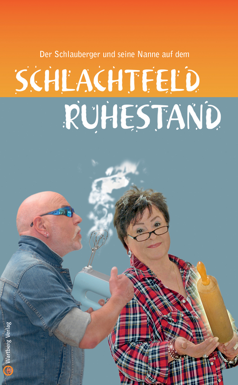 Schlachtfeld Ruhestand - Reinhard Berger