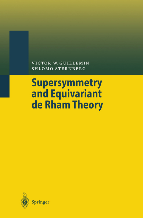 Supersymmetry and Equivariant de Rham Theory - Victor W Guillemin, Shlomo Sternberg