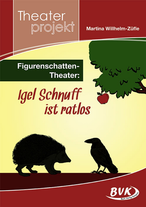 Theaterprojekt Figurenschatten-Theater: Igel Schnuff ist ratlos - Martina Willhelm-Züfle