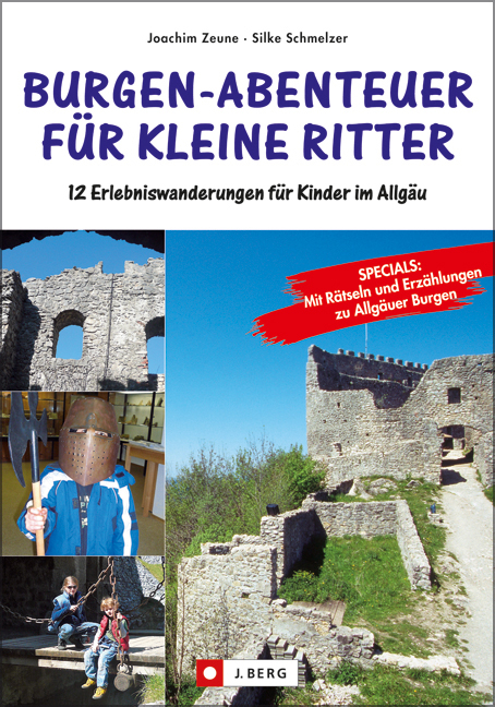 Burgabenteuer für kleine Ritter - Joachim Zeune, Silke Schmelzer