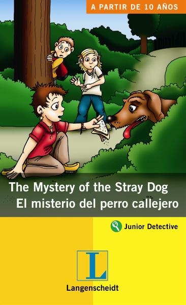 The Mystery of the Stray Dog - Das Rätsel um den Streuner - Spanischsprachige Ausgabe