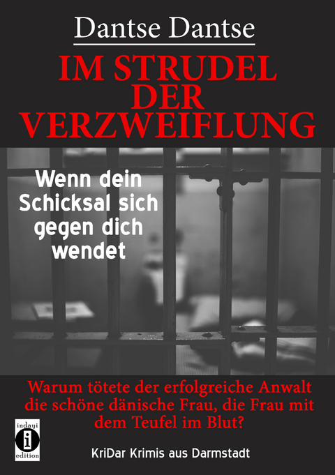 IM STRUDEL DER VERZWEIFLUNG - Wenn dein Schicksal sich gegen dich wendet - Dantse Dantse