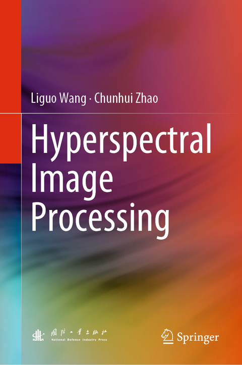 Hyperspectral Image Processing - Liguo Wang, Chunhui Zhao